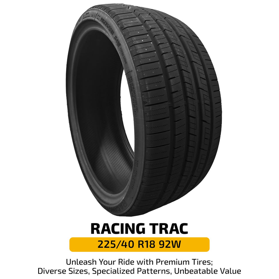 Single Tire 225/40ZR18 92W Ultra High Performance RACING TRAC Tire Enhanced